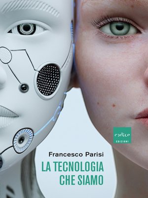 cover image of La tecnologia che siamo